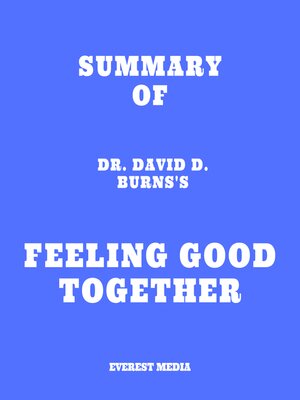 cover image of Summary of Dr. David D. Burns's Feeling Good Together